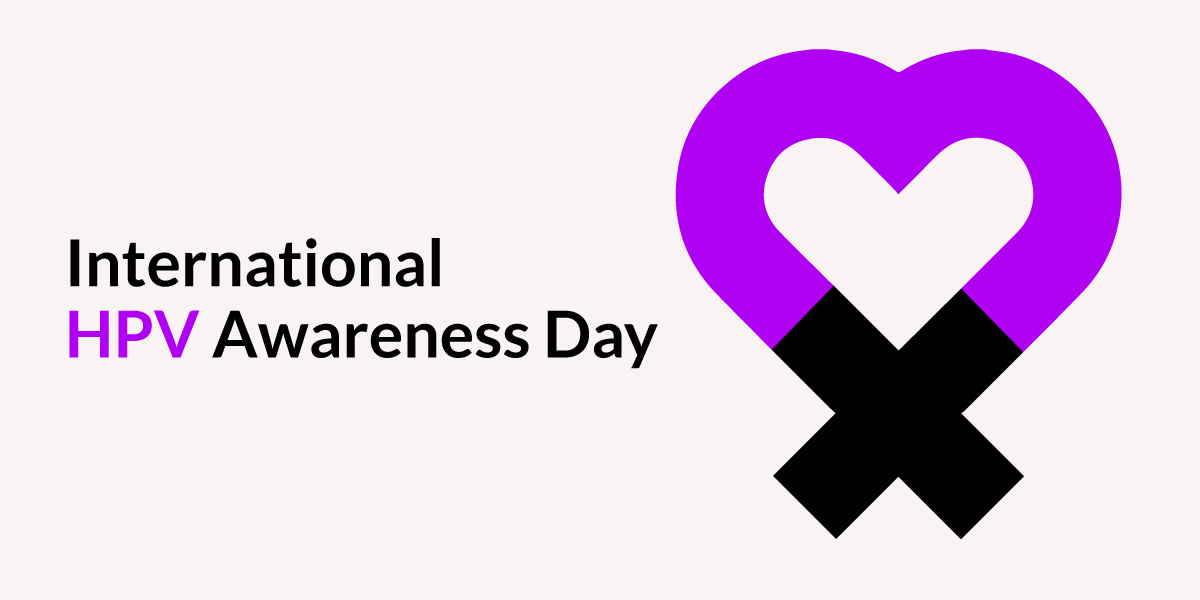 What Do You Need To Know About International HPV Awareness Day