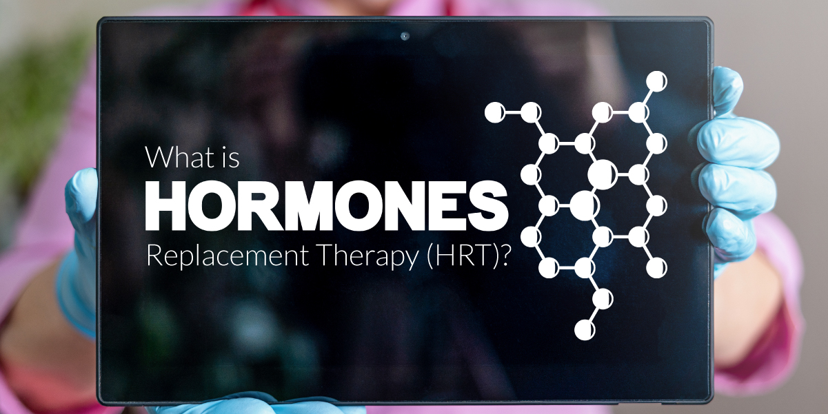 What is Hormone Replacement Therapy (HRT)