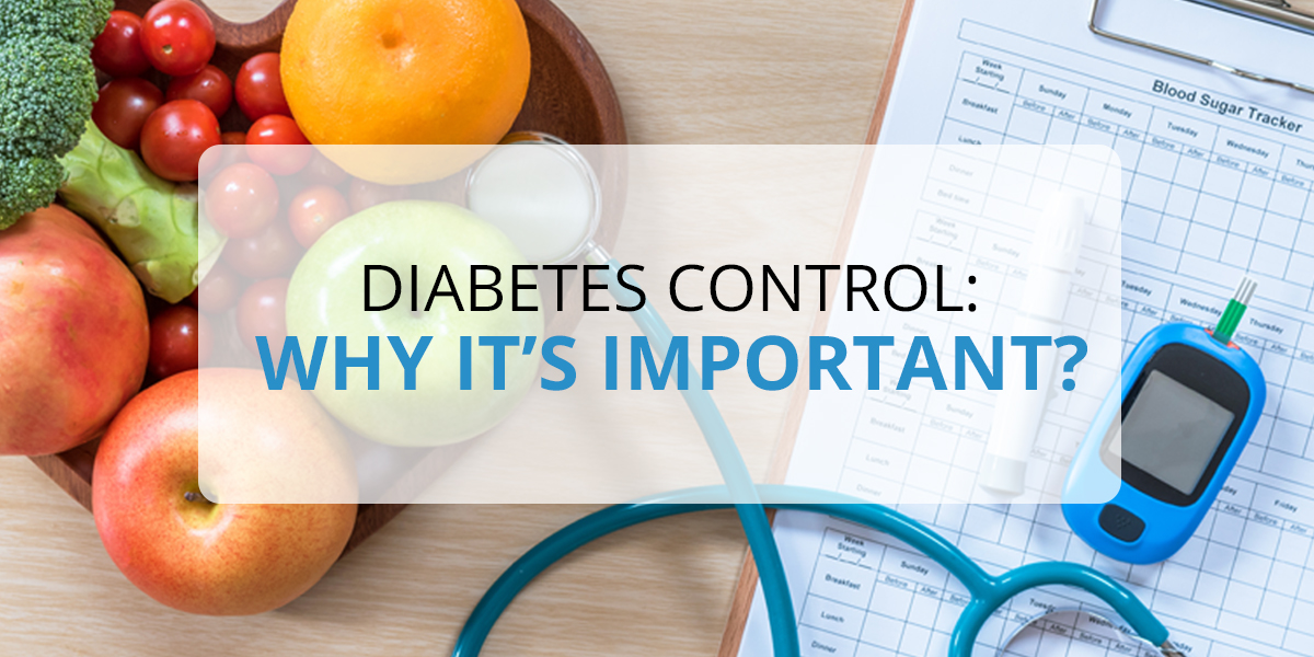Diabetes Control: Why it’s important?
